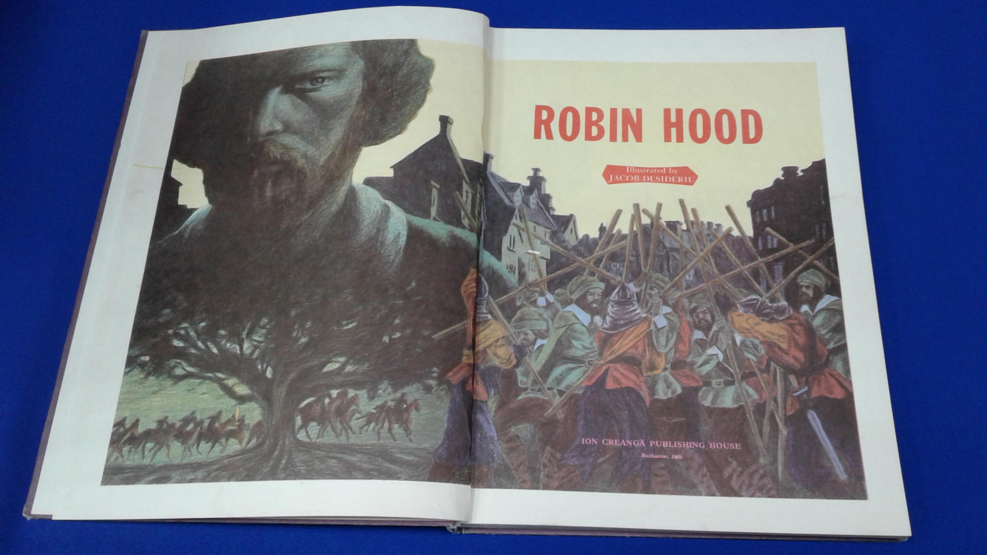 Robin Hood. (Робин Гуд). Цветные иллюстрации Якоба Дезидериу (Jacob  Desideriu). На английском языке.